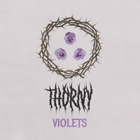 Thorny Violets 2025 Thorny Violets