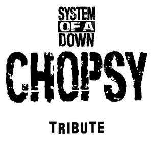 CHOPSY (System Of A Down Tribute) 2025 Concerts de rock à CHOPSY (System Of A Down Tribute)